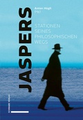 Bild: Jaspers - Stationen seines philosophischen Wegs - Schwabe Verlagsgruppe AG Schwabe Verlag