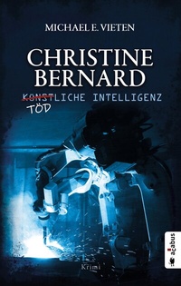 Abbildung von: Christine Bernard. Tödliche Intelligenz - Acabus Verlag