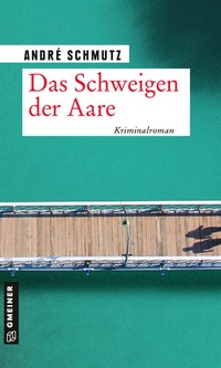 Abbildung von: Das Schweigen der Aare - Gmeiner-Verlag