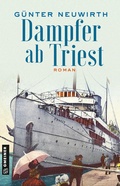 Cover: Dampfer ab Triest - Gmeiner-Verlag