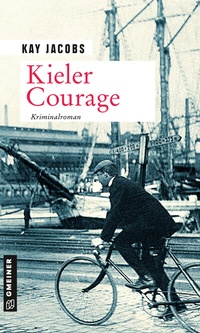 Abbildung von: Kieler Courage - Gmeiner-Verlag