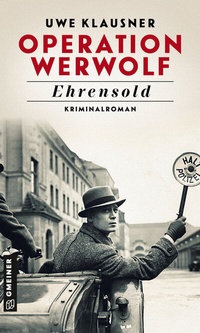Abbildung von: Operation Werwolf - Ehrensold - Gmeiner-Verlag