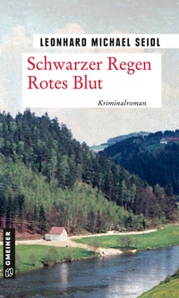 Abbildung von: Schwarzer Regen Rotes Blut - Gmeiner-Verlag