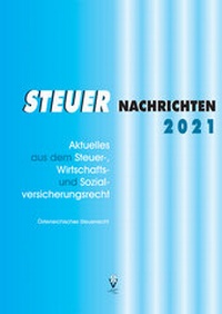 Enlarge image Cover: STEUER NACHRICHTEN 2021 - Grundner Fachbuch-Verlag für Steuer- und Wirtschaftsliteratur