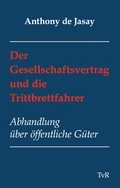 Cover: Der Gesellschaftsvertrag und die Trittbrettfahrer - TvR Medienverlag Jena