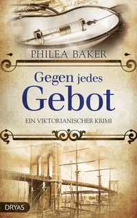Abbildung von: Gegen jedes Gebot - Dryas Verlag