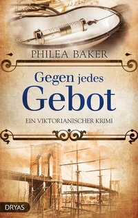 Abbildung von: Gegen jedes Gebot - Dryas Verlag