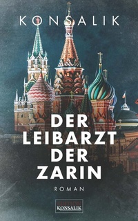 Abbildung von: Der Leibarzt der Zarin - DGK Fernseh- und Filmproduktion