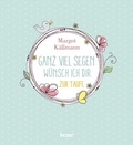 Cover: Ganz viel Segen w&uuml;nsch ich dir - bene!