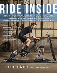 Abbildung von: Ride Inside: Trainingshandbuch Indoorcycling - Covadonga Verlag