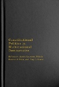 Cover: Constitutional Politics in Multinational Democracies - McGill-Queen's University Press