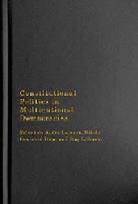 Enlarge image Cover: Constitutional Politics in Multinational Democracies - McGill-Queen's University Press