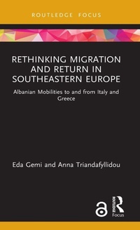 Enlarge image Cover: Rethinking Migration and Return in Southeastern Europe - Routledge