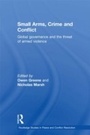 Cover: Small Arms, Crime and Conflict - Routledge