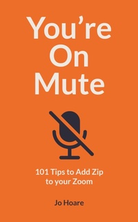Abbildung von: You're On Mute - Ivy Press