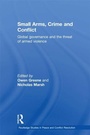 Cover: Small Arms, Crime and Conflict - Routledge