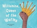 Cover: Willamina, Queen of the Worms - Bookbaby