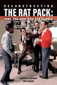 Enlarge image Cover: Deconstructing The Rat Pack - Bookbaby