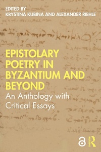 Abbildung von: Epistolary Poetry in Byzantium and Beyond - Routledge