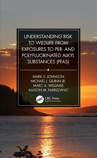 Enlarge image Cover: Understanding Risk to Wildlife from Exposures to Per- and Polyfluorinated Alkyl Substances (PFAS) - CRC Press
