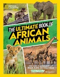 Cover: The Ultimate Book of African Animals - National Geographic Kids