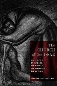 Enlarge image Cover: The Church of the Dead - New York University Press