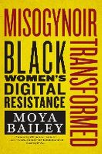 Enlarge image Cover: Misogynoir Transformed - New York University Press