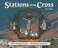 Cover: Stations of the Cross for Kids - Saint Benedict Press