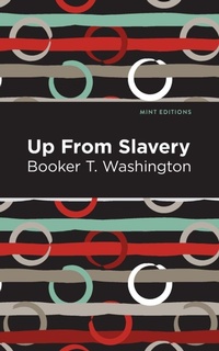 Abbildung von: Up From Slavery - Graphic Arts Books