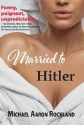 Cover: Married to Hitler - Hansen Publishing Group, LLC