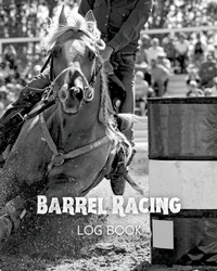 Abbildung von: Barrel Racing Log Book - Amy Newton
