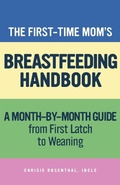 Cover: The First-Time Mom's Breastfeeding Handbook - Callisto Media Inc.