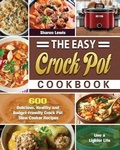 Cover: The Easy Crock Pot Cookbook - Sharon Lewis