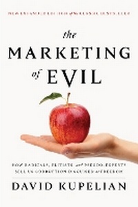 Abbildung von: The Marketing of Evil - Republic Book Publishers