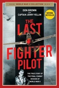 Cover: The Last Fighter Pilot - Regnery Publishing Inc