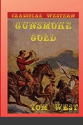 Cover: Gunsmoke Gold - Lulu.com