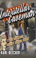 Cover: Interstellar Caveman - Audible Studios on Brilliance