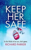 Cover: Keep Her Safe - Audible Studios on Brilliance