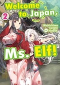 Cover: Welcome to Japan, Ms. Elf! Volume 2 - J-Novel Club