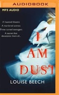Cover: I Am Dust - Audible Studios on Brilliance