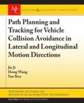 Cover: Path Planning and Tracking for Vehicle Collision Avoidance in Lateral and Longitudinal Motion Directions - Morgan & Claypool Publishers