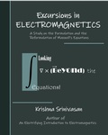 Cover: Excursions in Electromagnetics - Krishna Srinivasan