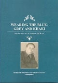 Cover: Wearing the Blue-Grey and Khaki - Timeline History and Archaeology (Hampshire)