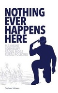 Cover: Nothing Ever Happens Here - Graham Vickers