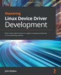 Cover: Mastering Linux Device Driver Development - Packt Publishing