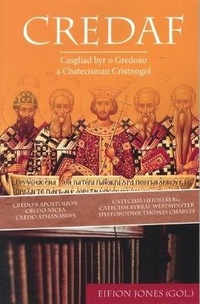 Enlarge image Cover: Credaf - Cyhoeddiadau'r Gair