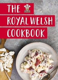 Enlarge image Cover: Royal Welsh Cookbook, The - Graffeg Limited