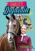 Cover: Charlotte Dujardin Yearbook - D.J.Murphy (Publishers) Ltd