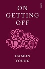 Cover: On Getting Off - Scribe Publications Pty Ltd