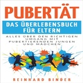 Cover: Pubert&auml;t - Das &Uuml;berlebensbuch f&uuml;r Eltern - TM